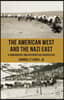 The American West and the Nazi East