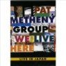 Pat Metheny Group - We Live Here: Live in Japan (PAL���) (1995)