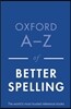 Oxford A-Z of Better Spelling