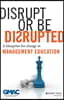 Disrupt or Be Disrupted