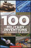 100 Military Inventions That Changed the World