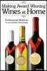 Making Award Winning Wines at Home
