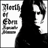 Himuro Kyosuke (������ �콺��) - North Of Eden