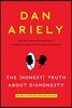 The (Honest) Truth About Dishonesty: How We Lie to Everyone--Especially Ourselves