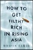 How to Get Filthy Rich in Rising Asia
