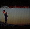 Mark Eitzel - Music For Courage & Confidence