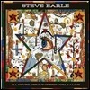 Steve Earle - I'll Never Get Out Of This World Alive (Deluxe Edition)