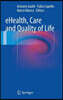 EHealth, Care and Quality of Life