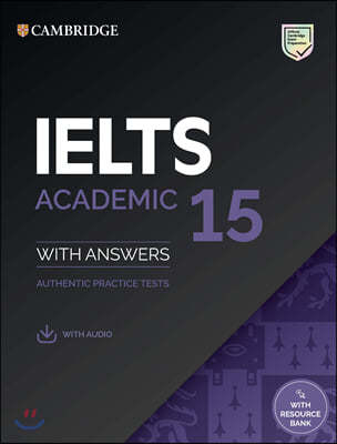 Cambridge IELTS 15 Academic Student's Book with Answers with Audio with Resource Bank