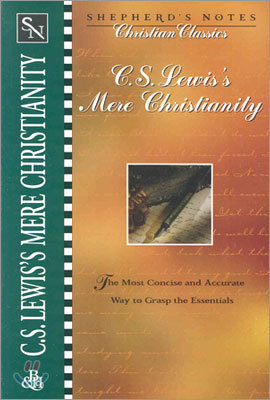 C.S. Lewiss Mere Christianity