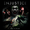 Original Game Soundtrack - Injustice: Gods Among Us! (������Ƽ��: �� ��� �!) - the Album (Game Soundtrack)