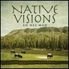 Ah Nee Mah - Native Visions