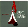 Ben Sidran - Don't Cry For No Hipster
