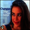 Champian Fulton - Champian Sings And Swings