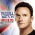[�̰���] Russell Watson / ������ - �ֱ����� ���� ��Ű�� �뷡�� (Anthems - Music to Inspire Nation) (�̰���/S70858C)