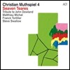 Christian Muthspiel 4 - Seaven Teares
