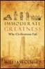 Immoderate Greatness