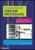 Fundamentals of Stream Processing