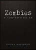 Zombies: a Hunter's Guide