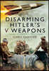 Disarming Hitler's V Weapons