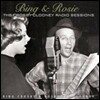 Bing Crosby & Rosemary Clooney - Bing & Rosie: The Crosby-Clooney Radio Sessions