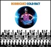 Rodriguez - Cold Fact