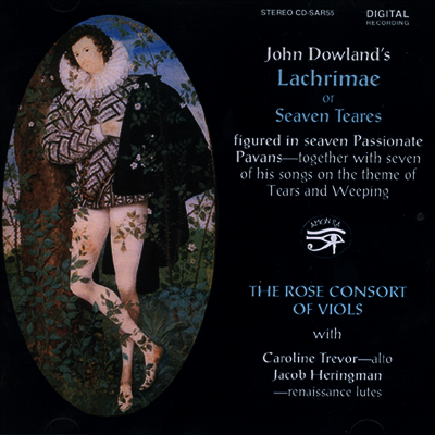 [Saydisc]존 다울랜드 : 7개의 류트반주 가곡 (John Dowland : Lachrimae/Seven Teares)(CD) - Rose Consort Of Viols