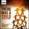 ����: ���̴� �װ��� �־��� (Dove: There was a Child) - Simon Halsey