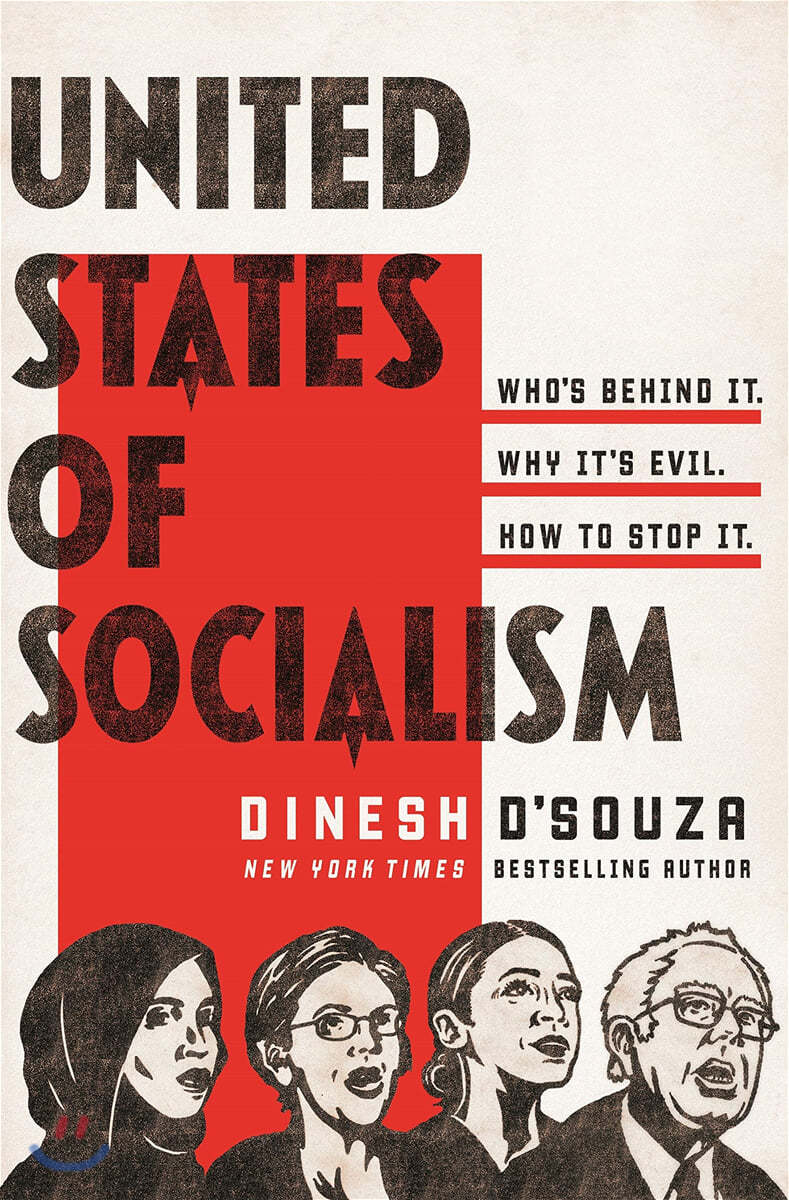 United States of Socialism: Who&#39;s Behind It. Why It&#39;s Evil. How to Stop It.