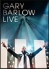 Gary Barlow - Gary Barlow Live