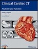 Clinical Cardiac CT: Anatomy & Function, 2nd Edition, Book/DVD Package: Anatomy and Function
