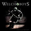 Welch Boys - Bring Back The Fight