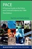 PACE: A Practical Guide to the Police and Criminal Evidence