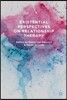 Existential Perspectives on Relationship Therapy