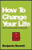 How to Change Your Life