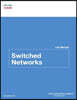 Switched Networks Lab Manual