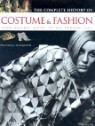 The Complete History of Costume and Fashion: From Ancient Egypt to the Present Day