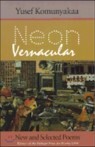Neon Vernacular: New and Selected Poems