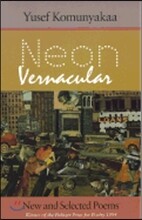 Neon Vernacular: New and Selected Poems