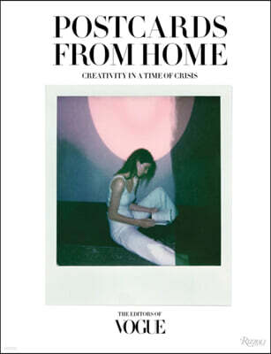 Vogue: Postcards from Home: Creativity in a Time of Crisis