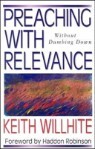 Preaching with Relevance: Without Dumbing Down