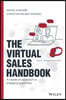 The Virtual Sales Handbook: A Hands-On Approach to Engaging Customers