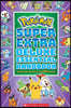 Super Extra Deluxe Essential Handbook (Pokemon): The Need-To-Know STATS and Facts on Over 900 Characters