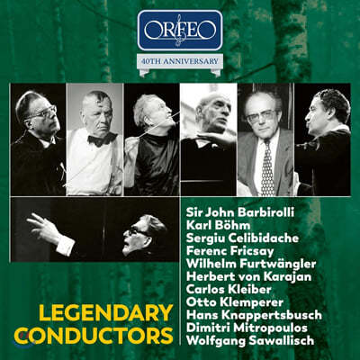오르페오 레이블 40주년 기념 음반 - 전설적인 지휘자들 (ORFEO 40th Anniversary Edition - Legendary Conductors)