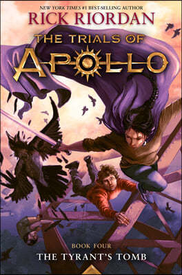 The Trials Of Apollo #04 : The Tyrant's Tomb