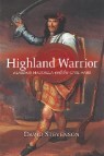 Highland Warrior: Alasdair Maccolla and the Civil Wars