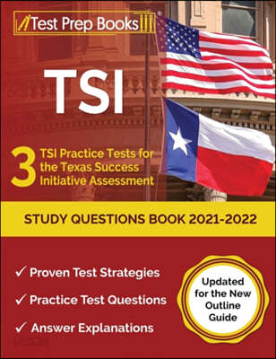 TSI Study Questions Book 2021 2022 3 TSI Practice Tests For The Texas