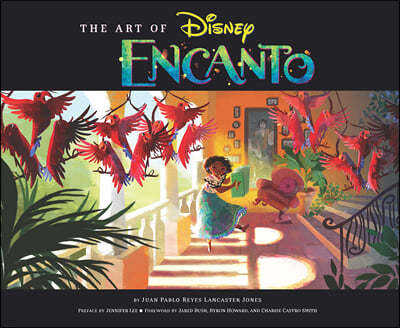 Art of Encanto 디즈니 엔칸토 : 마법의 세계 공식 컨셉 아트북