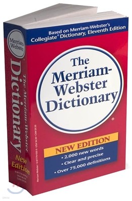 The Merriam-Webster Dictionary, 11th Edition