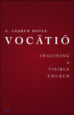 Voc?ti?: Imaging a Visible Church